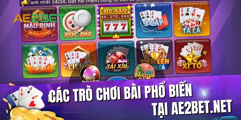 Các trò chơi bài phổ biến trên AE3BET.NET